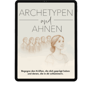 Archetypen und Ahnen - Spiegelstriche Kurs III [Digital]