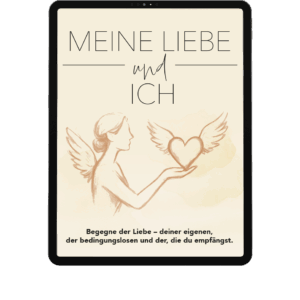 Meine Liebe und ich - Spiegelstriche Kurs I [Digital]