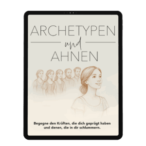 Archetypen und Ahnen - Spiegelstriche Kurs III [Digital]